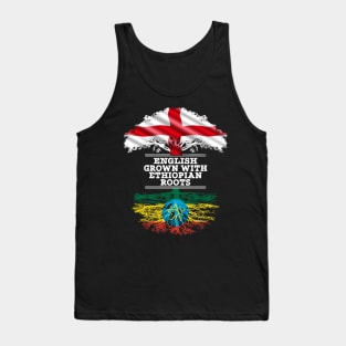 English Grown With Ethiopian Roots - Gift for Ethiopian With Roots From Ethiopia Tank Top